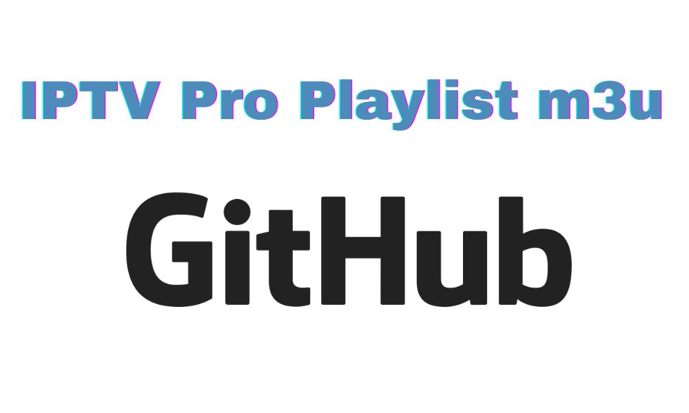 IPTV Pro Playlist m3u GitHub Collection